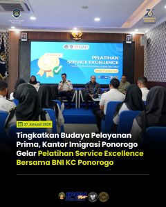 Tingkatkan Budaya Pelayanan Prima, Kantor Imigrasi Ponorogo Gelar Pelatihan Service Excellence Bersama BNI KC Ponorogo