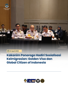 Kakanim Ponorogo Hadiri Sosialisasi Keimigrasian: Golden Visa dan Global Citizen of Indonesia