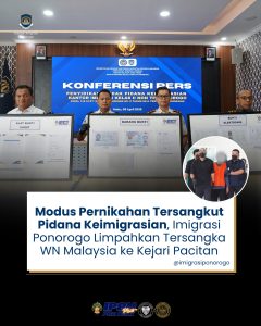 Modus Pernikahan Tersangkut Pidana Keimigrasian, Imigrasi Ponorogo Limpahkan Tersangka WN Malaysia ke Kejari Pacitan